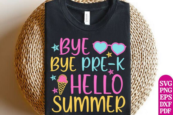 Bye Bye Pre-K, Hello Summer SVG Design