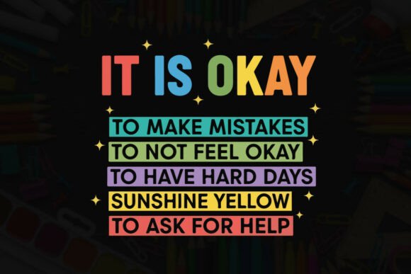 Embracing Self-Care with Okay to Make Mistakes Art