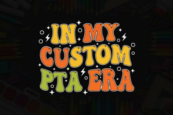 In My Custom PTA Era Typography Tee