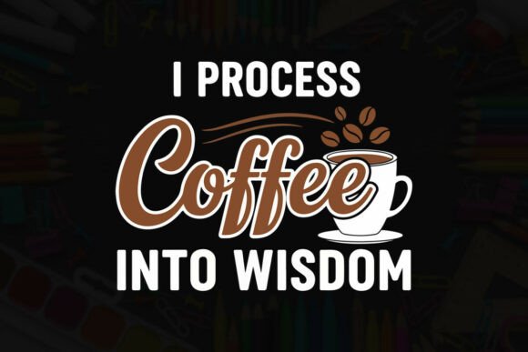 Review: I Process Coffee into Wisdom - Artwork
