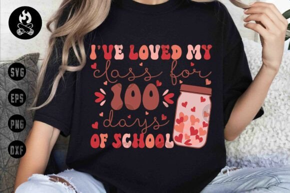 Review: I’ve Loved My Class 100 Days SVG