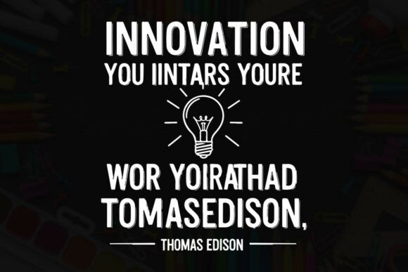 Thomas Edison's Perspective Innovation