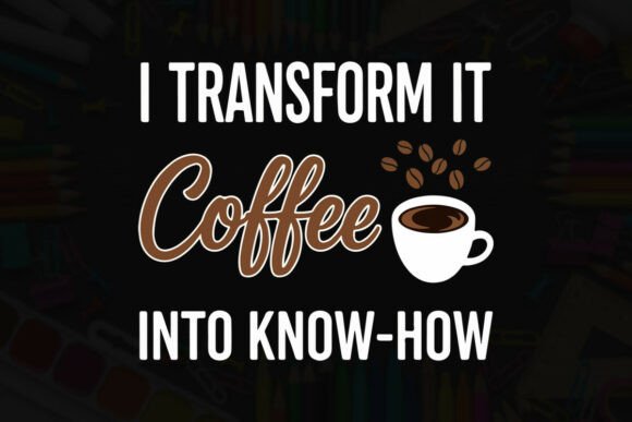 Transforming Coffee into Know-How: A Design Review